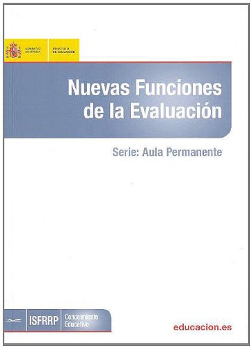 Nuevas funciones de la evaluación (Conocimiento Educativo. Serie: Aula Permanente)