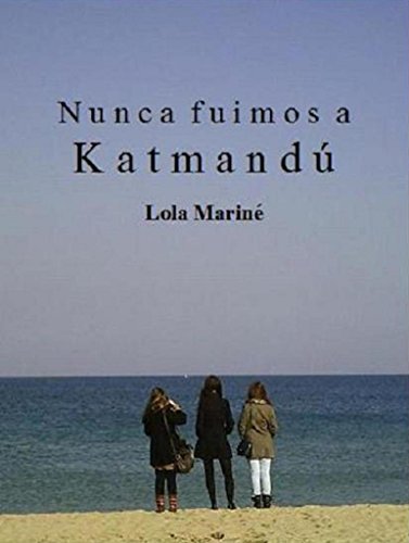 Nunca fuimos a Katmandú