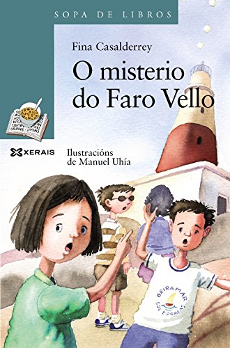 O misterio do Faro Vello (Infantil E Xuvenil - Sopa De Libros - De 10 Anos En Diante)