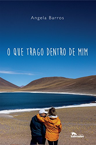 O que trago dentro de mim (Portuguese Edition)