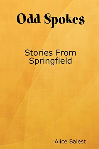 Odd Spokes Stories from Springfield