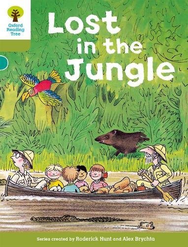 Oxford Reading Tree: Level 7: Stories: Lost in the Jungle (Oxford Reading Tree, Biff, Chip and Kipper Stories New Edition 2011)