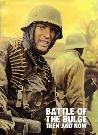 Pallud, J: Battle of the Bulge: Then and Now