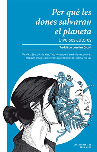 Per què les dones salvaran el planeta (Ciclogènesi Book 16) (Catalan Edition)