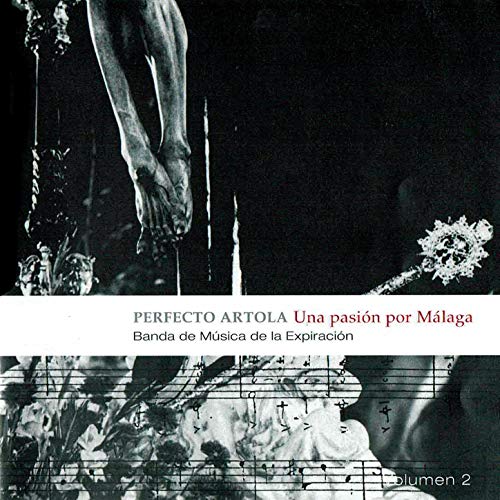 Perfecto Artola - una Pasión por Málaga Vol. 2