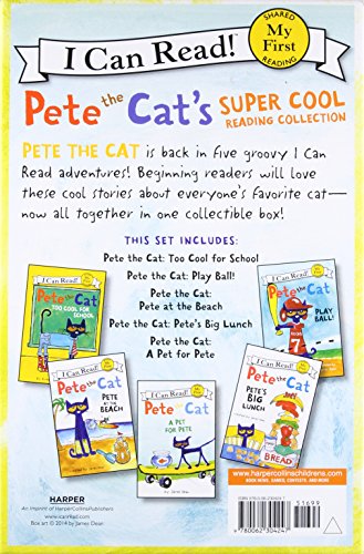 Pete The Cat's Super Cool Reading: Too Cool for School/Play Ball!/Pete at the Beach/Pete's Big Lunch/A Pet for Pete (My First I Can Read)