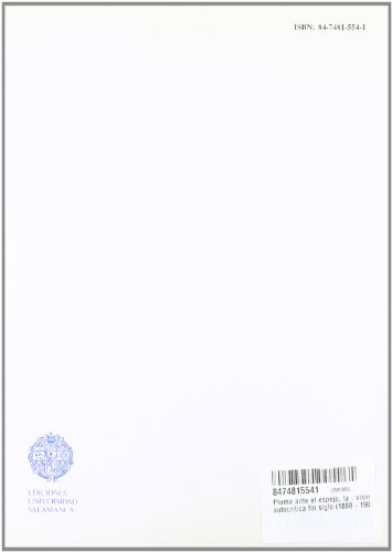 Pluma ante el espejo, la : vision autocritica fin siglo (1888-1907)