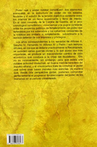 Poder real y poder nobiliar en la Corona de Castilla (1252-1369) (Historia Medieval y Moderna)