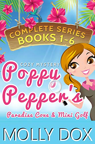 Poppy Pepper's Paradise Cove & Mini Golf: Complete Cozy Mystery Series (Poppy Pepper's Paradise Cove and Mini Golf Book 7) (English Edition)
