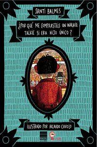 ¿Por qué me comprasteis un walkie talkie si era hijo único? (Vecina De Atico)