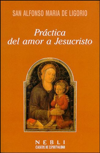 Práctica del amor a Jesucristo (Neblí)