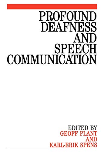 Profound Deafness and Speech (Exc Business And Economy (Whurr))
