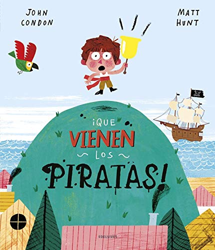 ¡Que vienen los piratas! (Álbumes ilustrados)