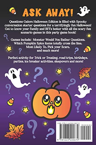 Questions Galore Party Game Book: Halloween Edition: Spooky Silly Scenarios, Scary Would You Rather Choices, and Funny Pumpkin Spice Dilemmas - Terrifyingly Wild Fun for Kids and Adults!