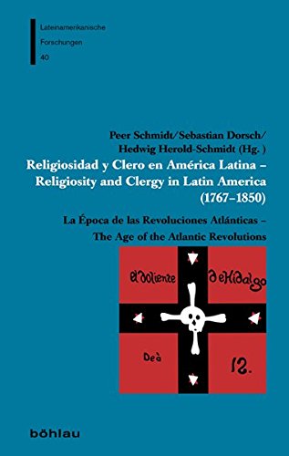 Religiosidad Y Clero En America Latina - Religiosity and Cle (Lateinamerikanische Forschungen)