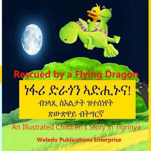 Rescued by a Flying Dragon: An Illustrated Children's Story in Tigrinya