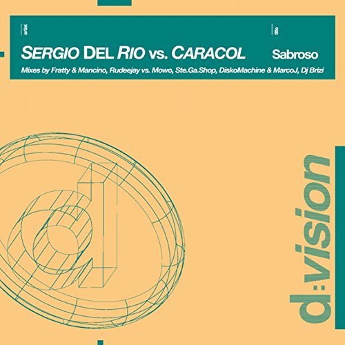 Sabroso (Ste.Ga.Shop Delano Mix) [Sergio Del Rio Vs. Caracol]