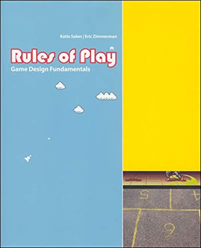 Salen, K: Rules of Play: Game Design Fundamentals (The MIT Press)