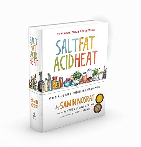 Salt Fat Acid Heat. Mastering The Elements Of Good Cooking