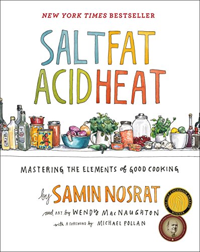 Salt Fat Acid Heat. Mastering The Elements Of Good Cooking