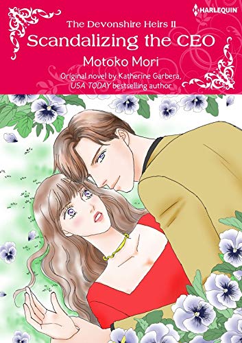 Scandalizing The Ceo: Harlequin comics (The Devonshire Heirs Book 2) (English Edition)