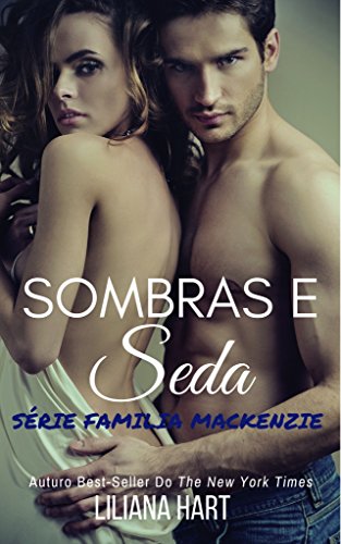 Sombras E Seda: Portuguese Edition (Série Família Mackenzie Book 11) (English Edition)