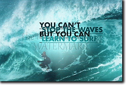 Surfing motivacional, póster o afiche. 10 "You can't stop the waves but you can learn to surf." Lámina original para regalo con cita de motivación impresa en papel de fotografía 30x20 cm Surf