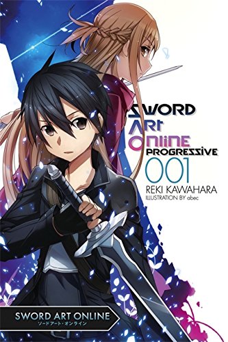 Sword Art Online Progressive 1 (light novel) (Sword Art Online Progressive the Novel)