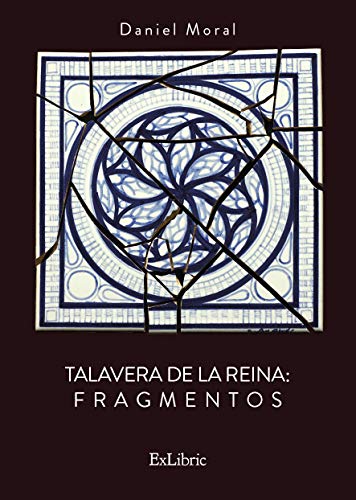 Talavera De La Reina. Fragmentos