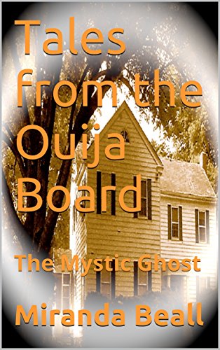 Tales from the Ouija Board: The Mystic Ghost (English Edition)