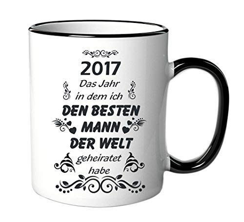Taza con texto en alemán"2017, el año en el que he tenido el mejor hombre del mundo" como regalo de cumpleaños, boda o Navidad