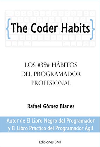 The Coder Habits: Los 39 hábitos del programador profesional