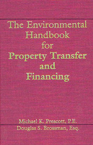The Environmental Handbook for Property Transfer and Financing