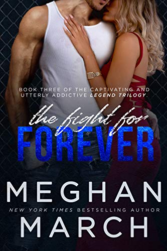 The Fight for Forever (Legend Trilogy Book 3) (English Edition)