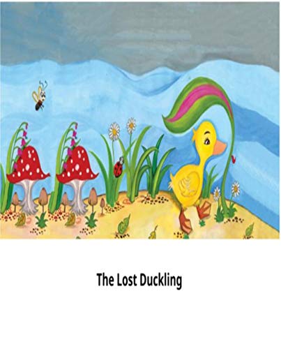 the lost duckling: World classic picture book recommendation (English Edition)