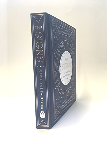 The Signs: Decode the Stars, Reframe Your Life