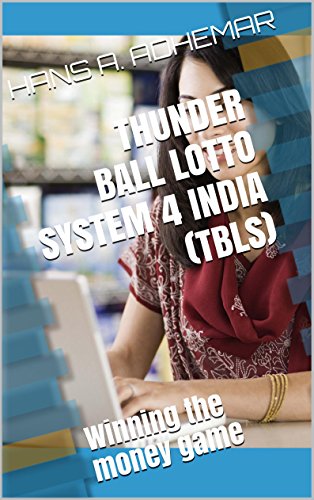 THUNDERBALL LOTTO SYSTEM 4 INDIA (TBLS): Winning the money game (English Edition)