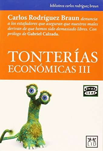 Tonterias ECONOMICAS Iii (biblioteca carlos rodríguez braun)
