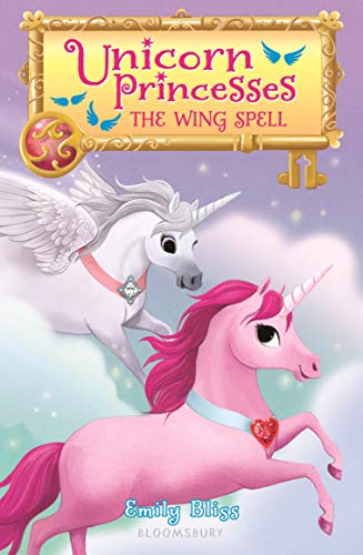 Unicorn Princesses 10: The Wing Spell (English Edition)