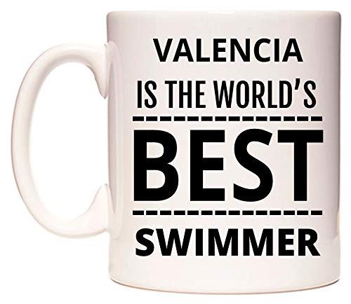 VALENCIA Is The World's BEST Swimmer Taza por WeDoMugs®