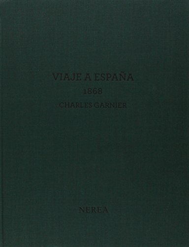 Viaje a España 1868. Charles Garnier (2 vol.)
