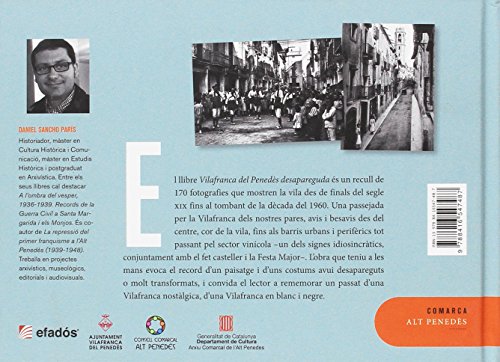 Vilafranca del Penedès desapareguda. Carrers i paisatges: 20 (Catalunya desapareguda)