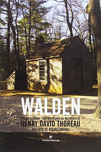 Walden: 200 aniversario del nacimiento de Henry David Thoreau: Edición 200 aniversario del nacimiento de H. D. Thoreau (LIBROS SALVAJES)