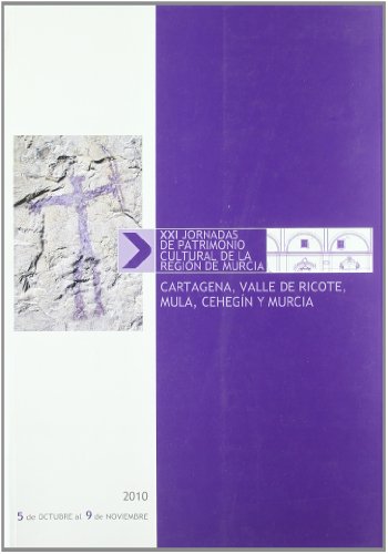 Xxi jornadas de patrimonio cultural de la region de Murcia