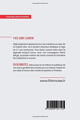 Yves Saint Laurent: Un avant-gardiste de la mode du XXe siècle (Grandes Personnalités)