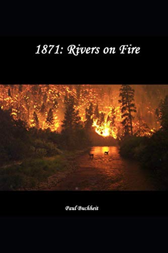 1871: Rivers on Fire