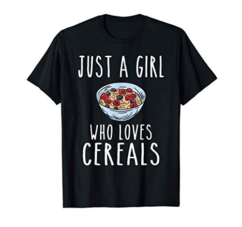 A Girl Who Loves Cereals Desayuno Amante de la avena Camiseta