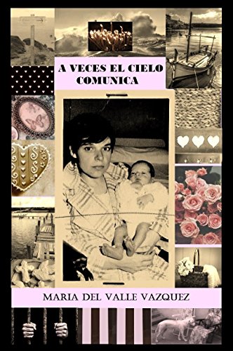 A VECES EL CIELO COMUNICA