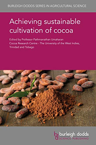 Achieving sustainable cultivation of cocoa (Burleigh Dodds Series in Agricultural Science Book 43) (English Edition)