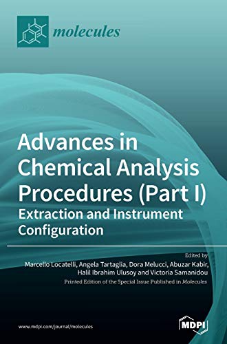 Advances in Chemical Analysis Procedures (Part I): Extraction and Instrument Configuration